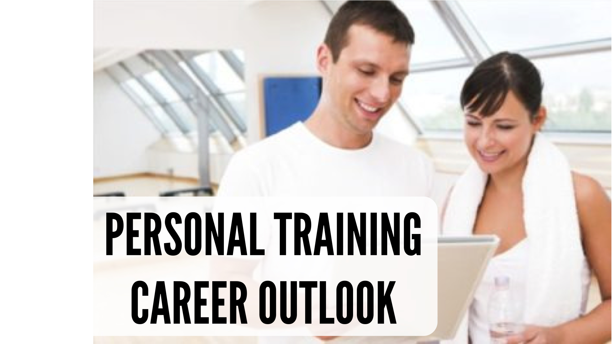 Personal Training Career Outlook
